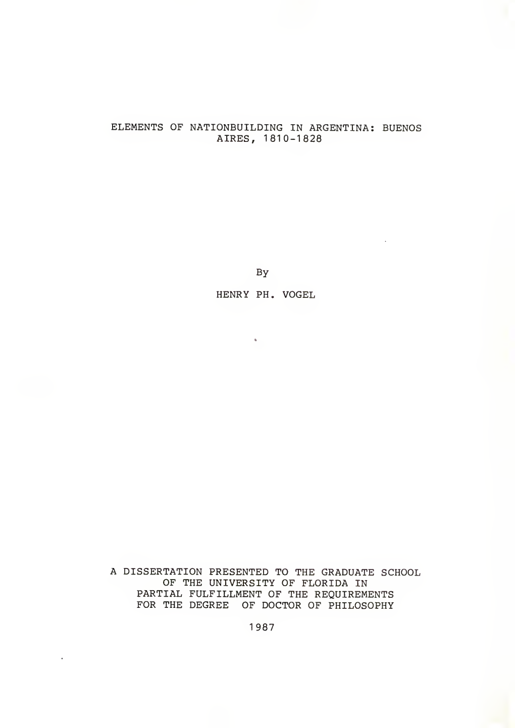 Elements of Nationbuilding in Argentina: Buenos Aires, 1810-1828