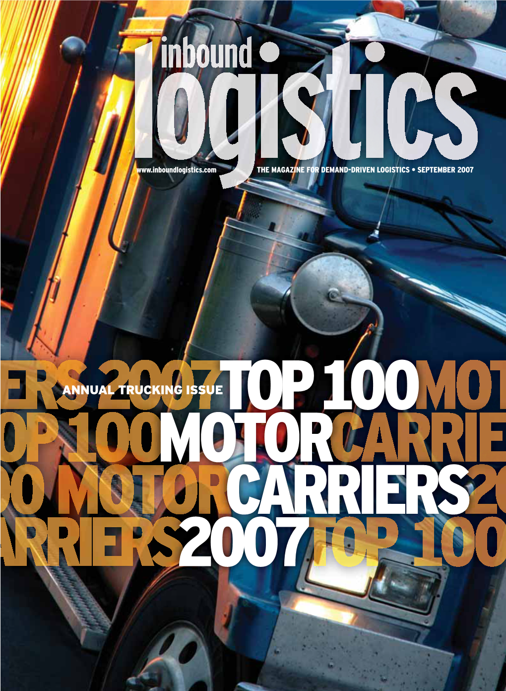 ANNUAL TRUCKING ISSUETOP 100 MOTOR CARRIERS 2007 Deliver the Goods