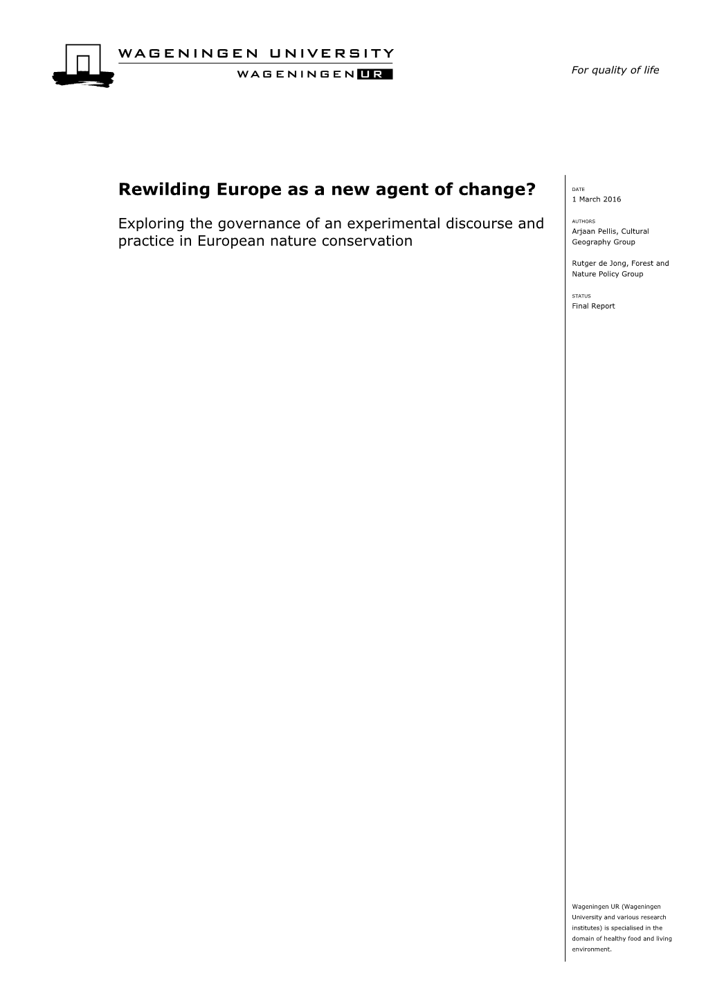Rewilding Europe As a New Agent of Change? DATE 1 March 2016