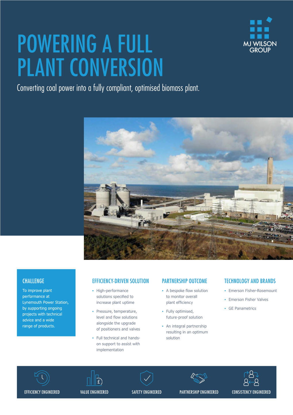 POWERING a FULL PLANT CONVERSION Converting Coal Power Into a Fully Compliant, Optimised Biomass Plant