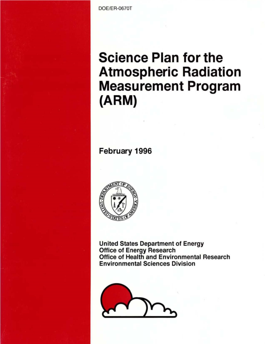 Science Plan for the Atmospheric Radiation Measurement Program (ARM)