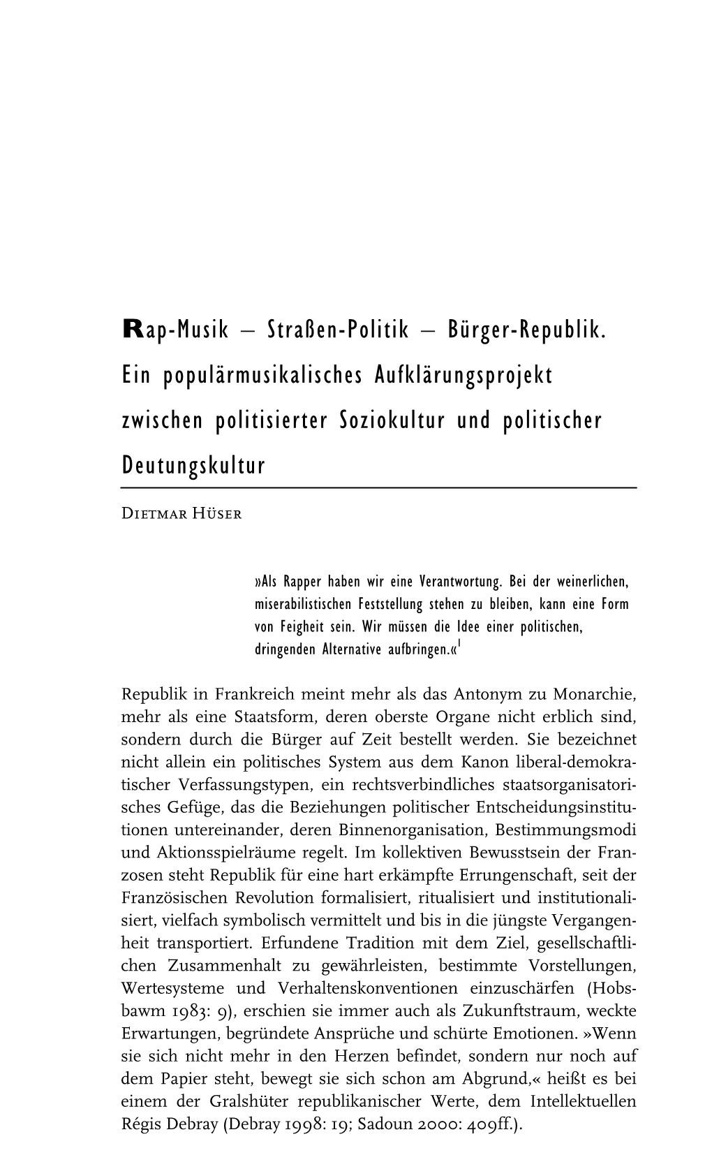 Rap-Musik – Straßen-Politik – Bürger-Republik. Ein Populärmusikalisches Aufklärungsprojekt Zwischen Politisierter Soziokultur Und Politischer Deutungskultur