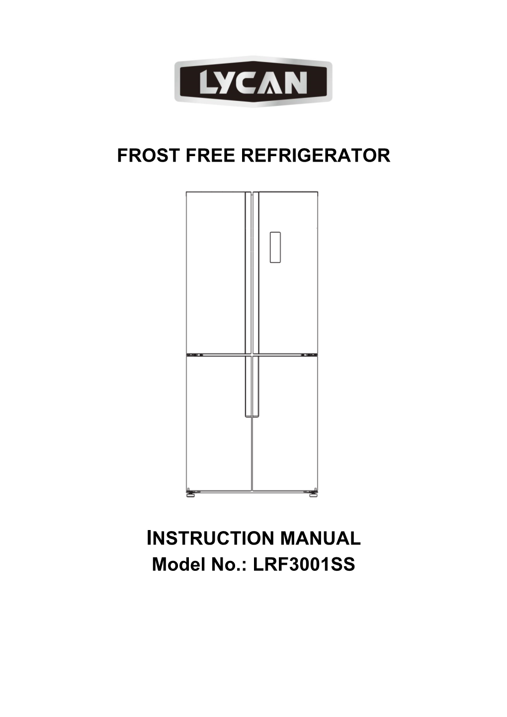 INSTRUCTION MANUAL Model No.: LRF3001SS