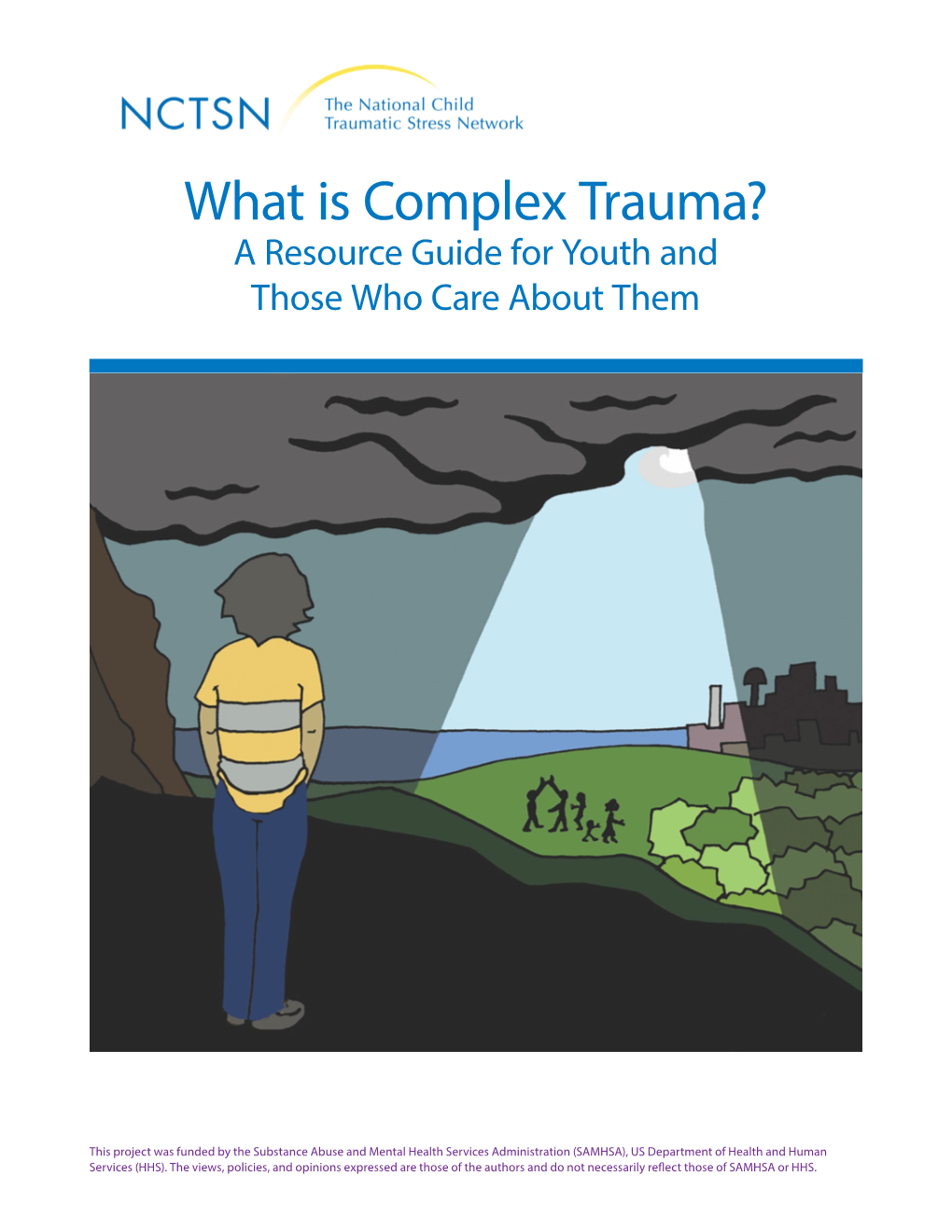 What Is Complex Trauma? a Resource Guide for Youth and Those Who Care About Them