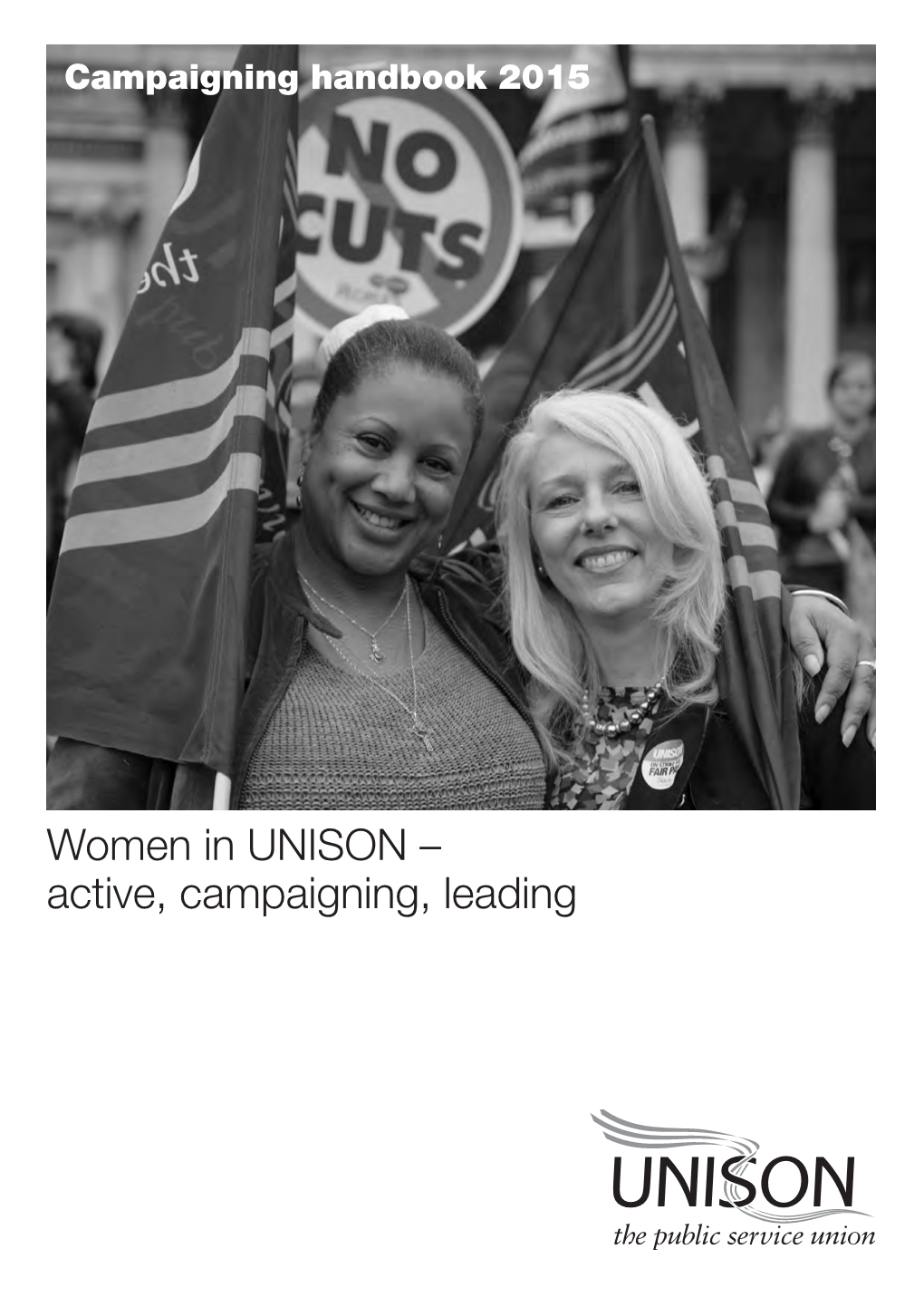 Women in UNISON – Active, Campaigning, Leading Women in UNISON - Campaigning Handbook