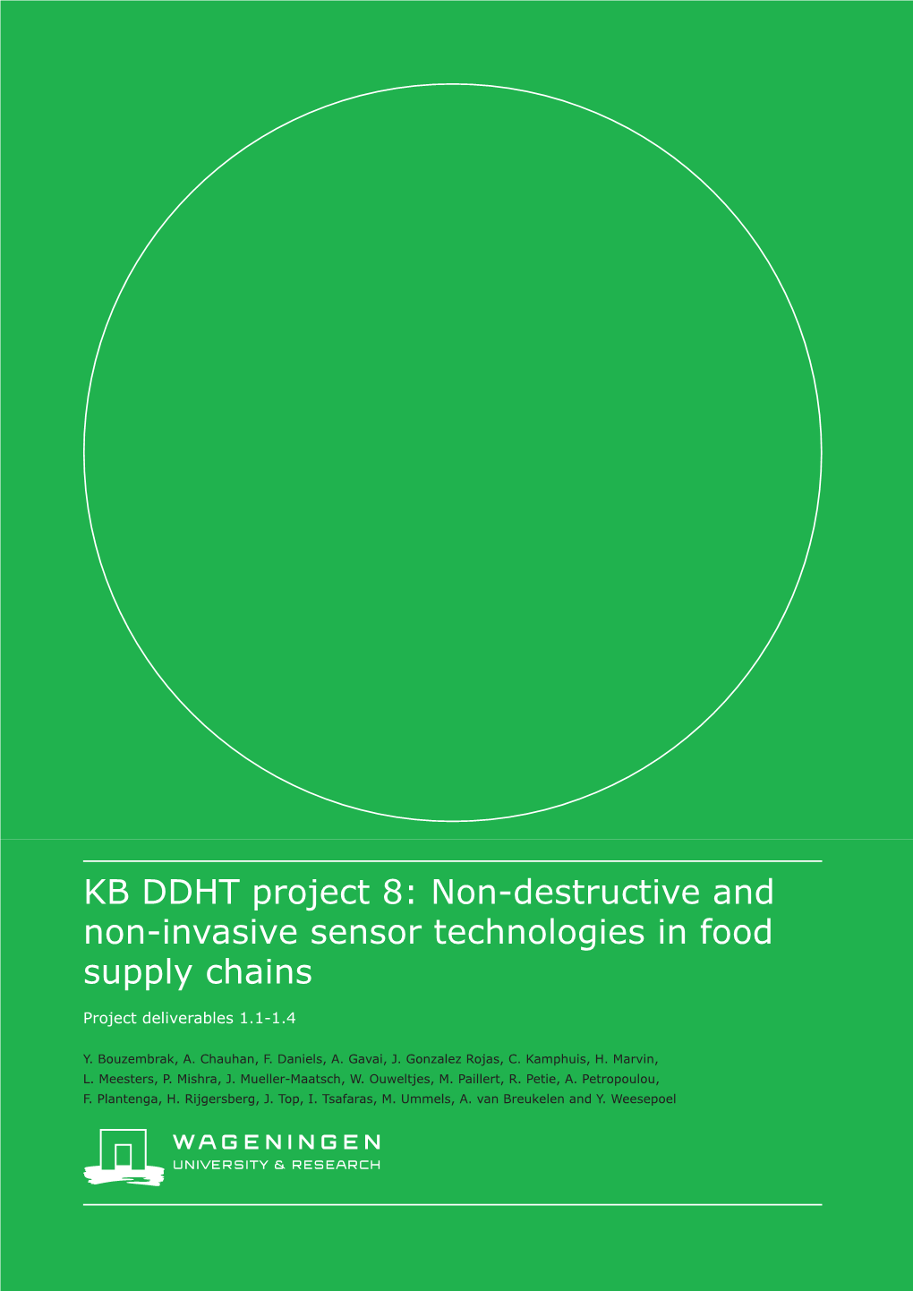 Non-Destructive and Non-Invasive Sensor Technologies in Food Supply Chains Project Deliverables 1.1-1.4