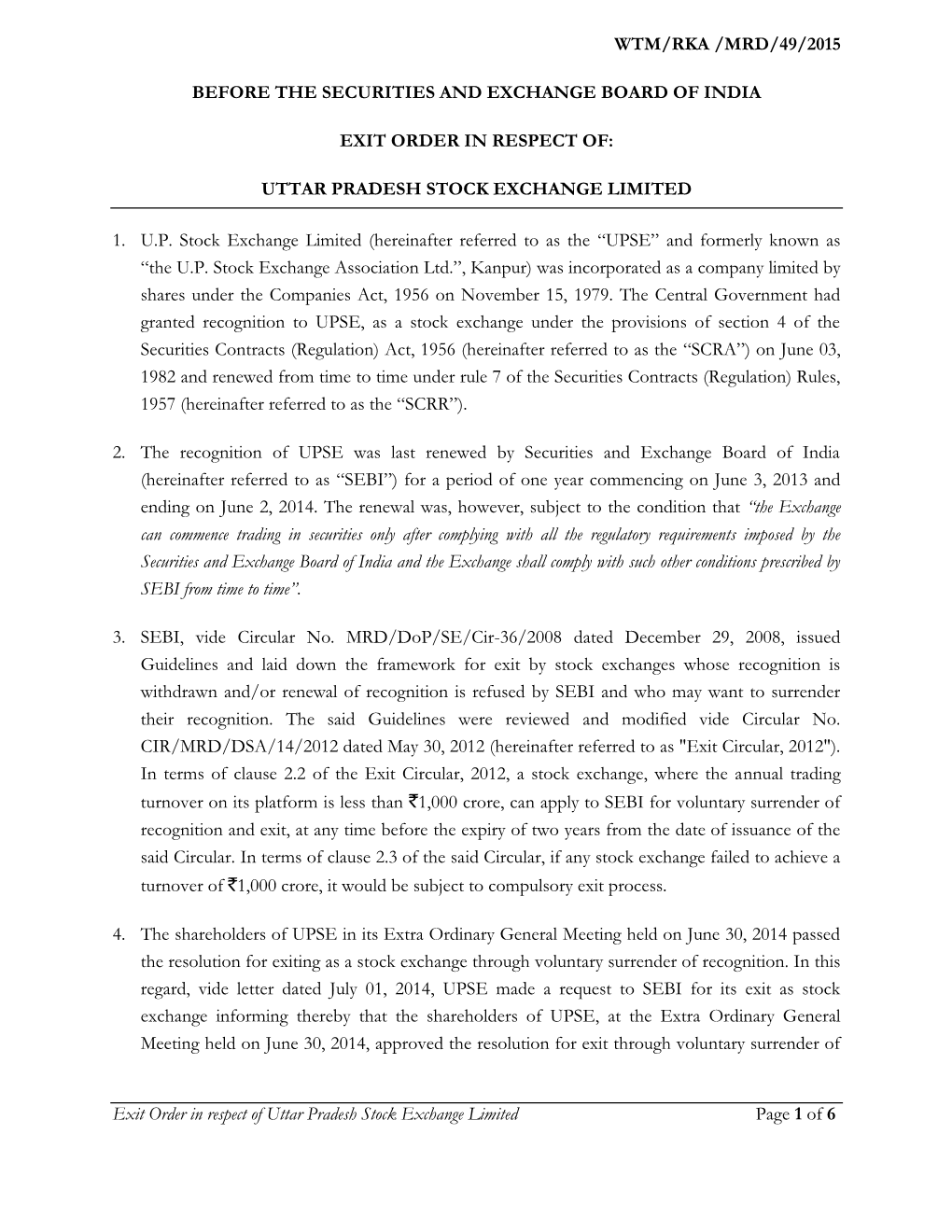 Exit Order in Respect of Uttar Pradesh Stock Exchange Limited Page 1 of 6