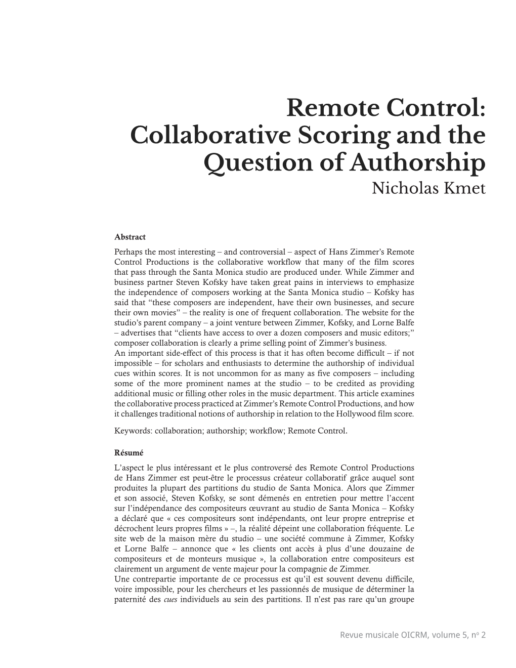 Remote Control: Collaborative Scoring and the Question of Authorship Nicholas Kmet