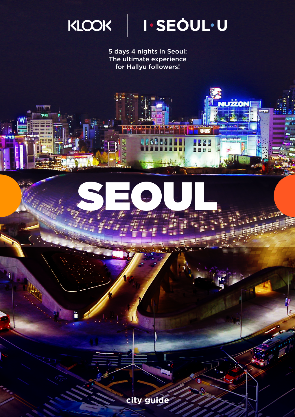 Seoul: the Ultimate Experience for Hallyu Followers!