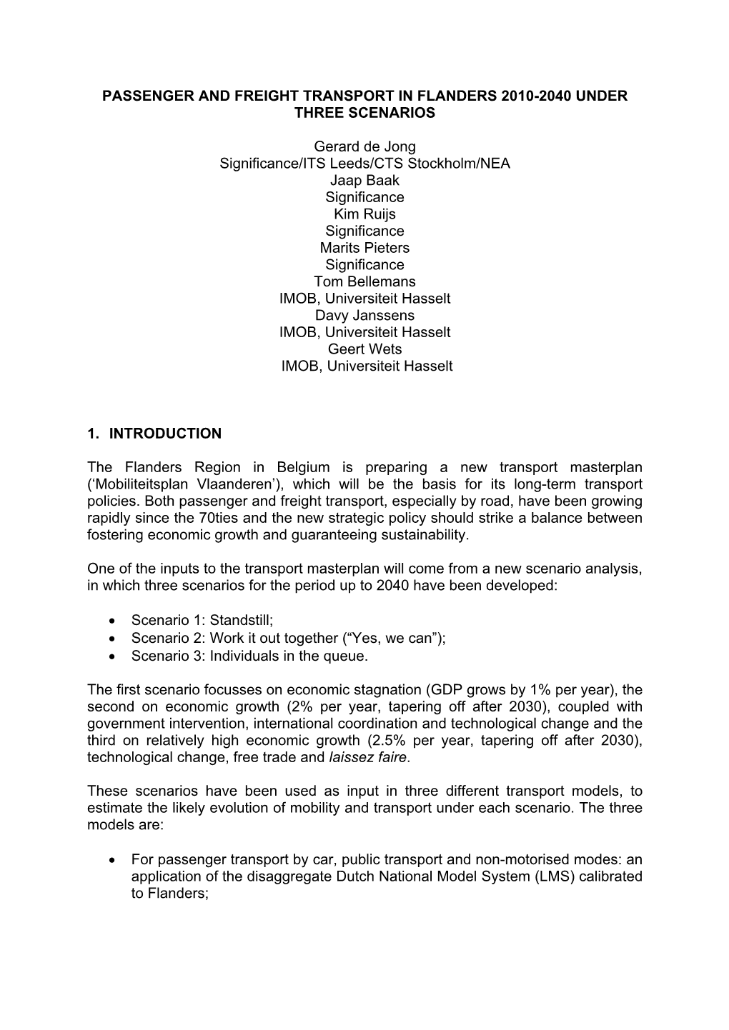 Passenger and Freight Transport in Flanders 2010-2040 Under Three Scenarios