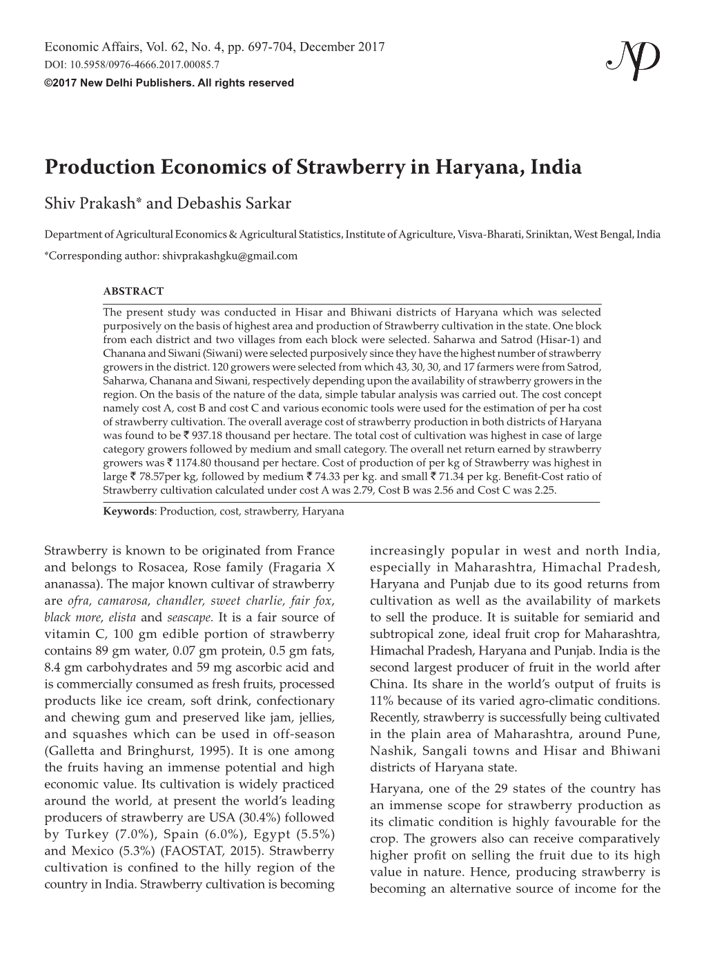 Production Economics of Strawberry in Haryana, India Shiv Prakash* and Debashis Sarkar