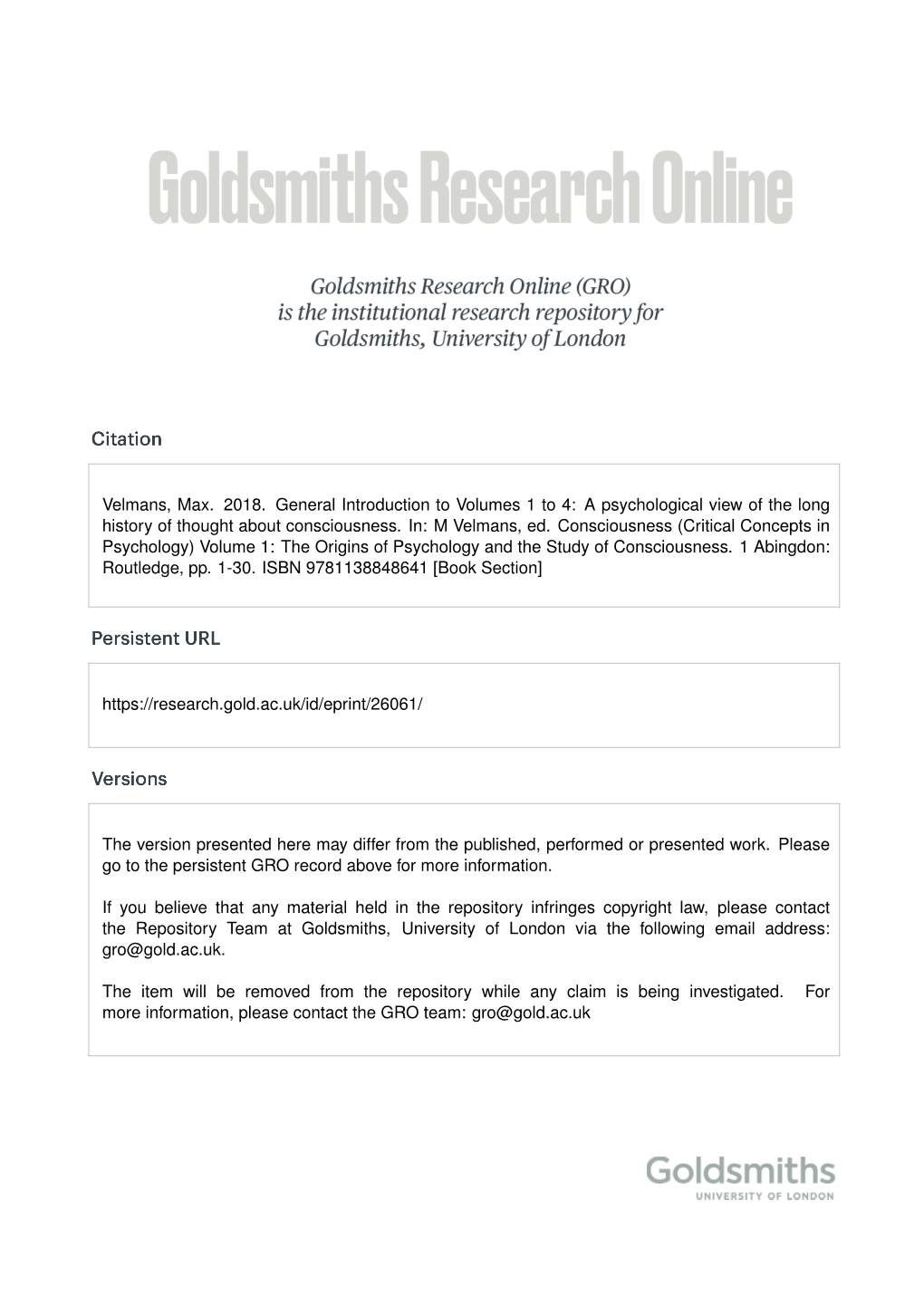 Velmans, Max. 2018. General Introduction to Volumes 1 to 4: a Psychological View of the Long History of Thought About Consciousness