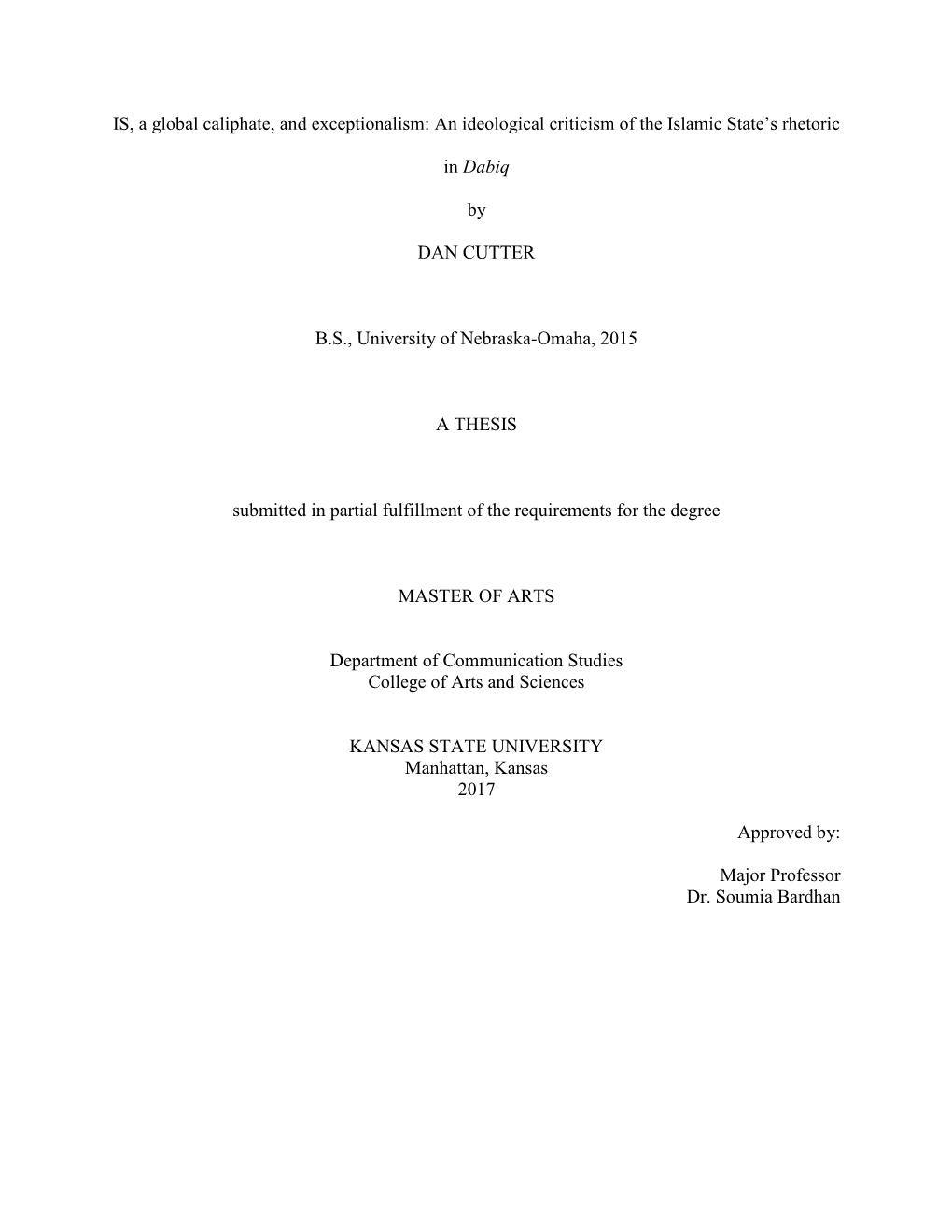 IS, a Global Caliphate, and Exceptionalism: an Ideological Criticism of the Islamic State’S Rhetoric