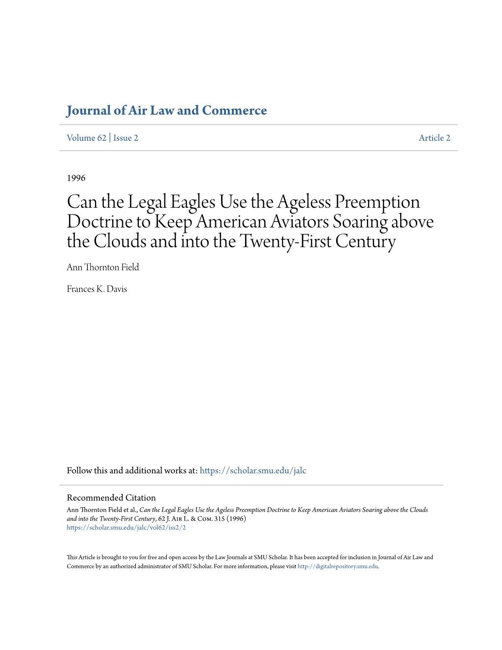 Can the Legal Eagles Use the Ageless Preemption Doctrine to Keep American Aviators Soaring Above the Clouds and Into the Twenty-First Century Ann Thornton Field
