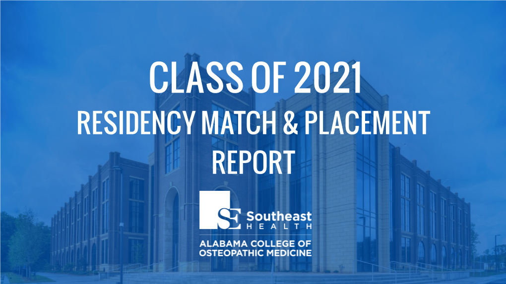 ACOM Class of 2021 Residency Match & Placement Report