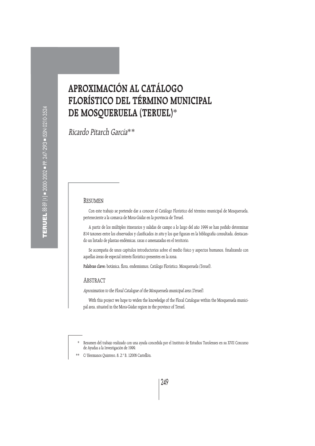 Aproximación Al Catálogo Florístico Del Término Municipal De Mosqueruela (Teruel)*