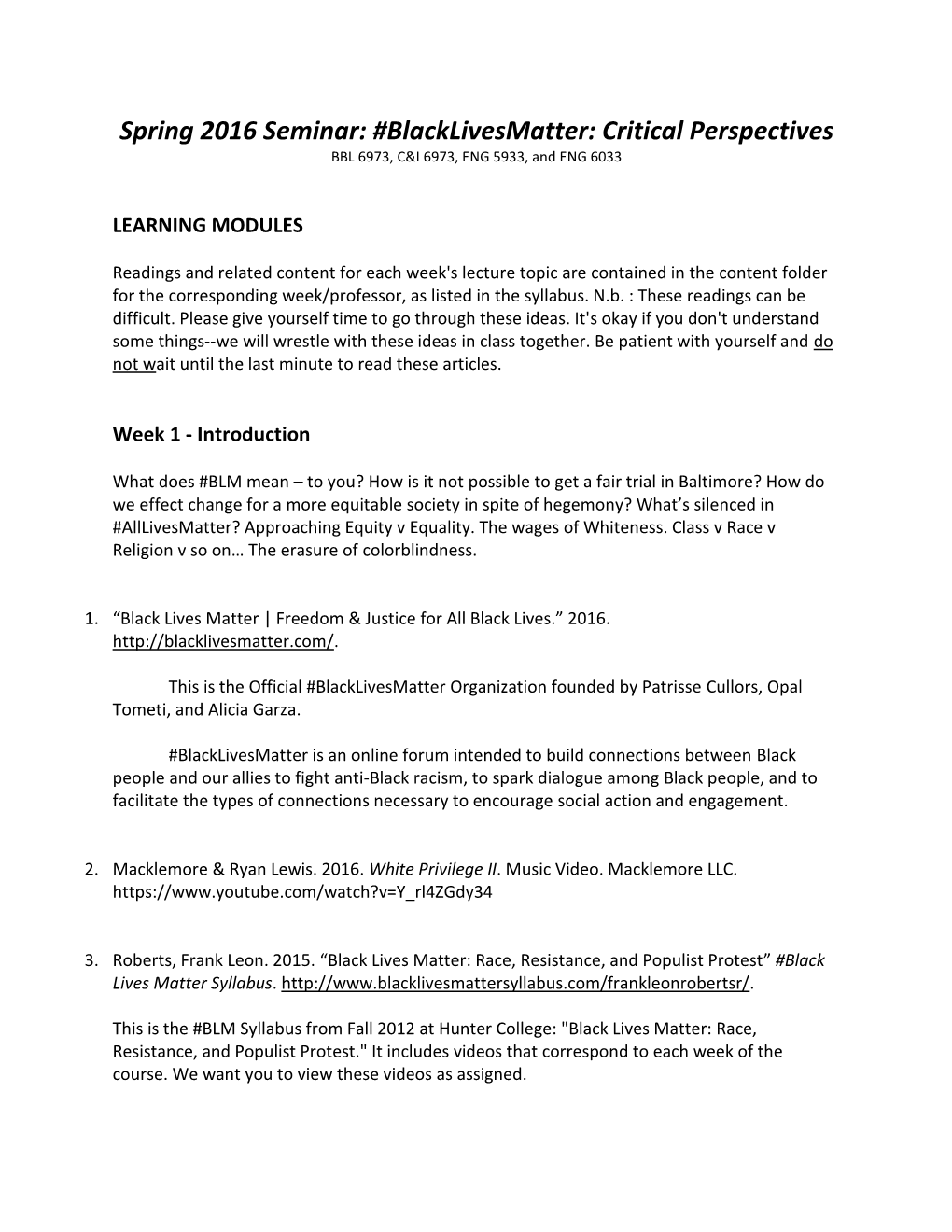 Blacklivesmatter: Critical Perspectives BBL 6973, C&I 6973, ENG 5933, and ENG 6033