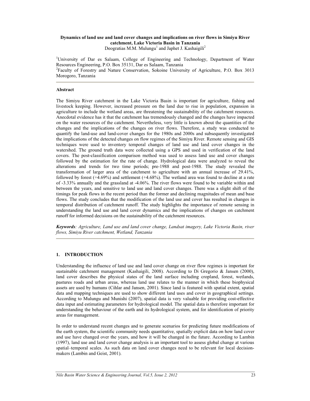 Dynamics of Land Use and Land Cover Changes and Implications on River Flows in Simiyu River Catchment, Lake Victoria Basin in Tanzania Deogratias M.M