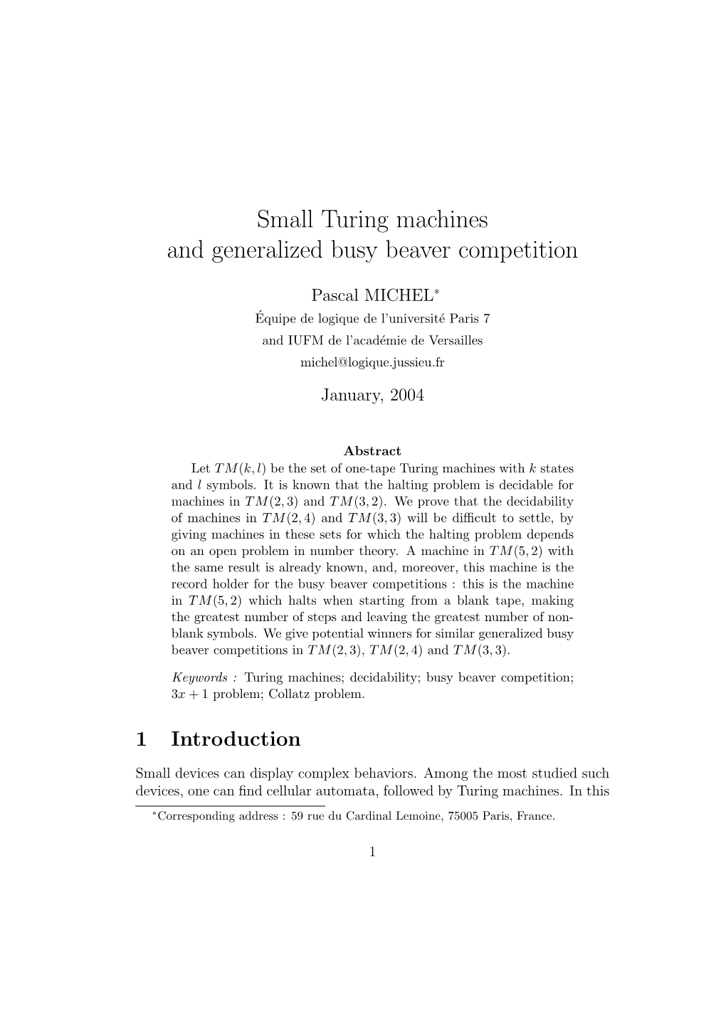 Small Turing Machines and Generalized Busy Beaver Competition