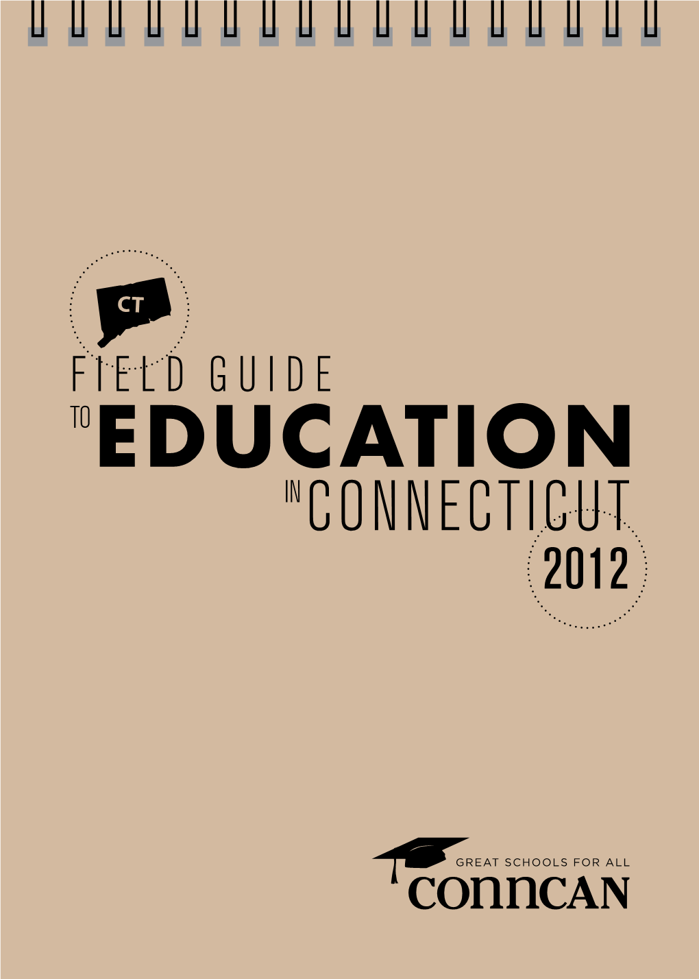 Conncan Field Guide to Education in Connecticut Who Attends Connecticut Public Schools? (2010-2011)