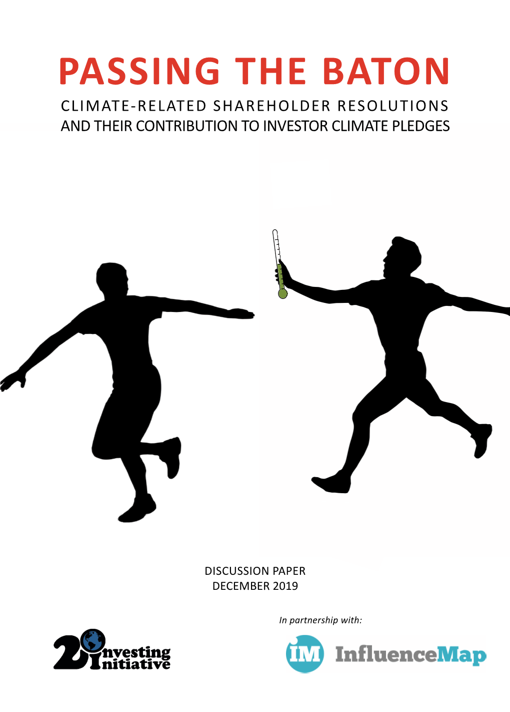 Passing the Baton Climate-Related Shareholder Resolutions and Their Contribution to Investor Climate Pledges