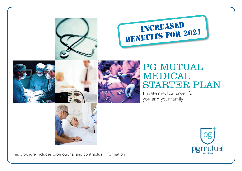 PG MUTUAL MEDICAL STARTER PLAN Private Medical Cover for You and Your Family