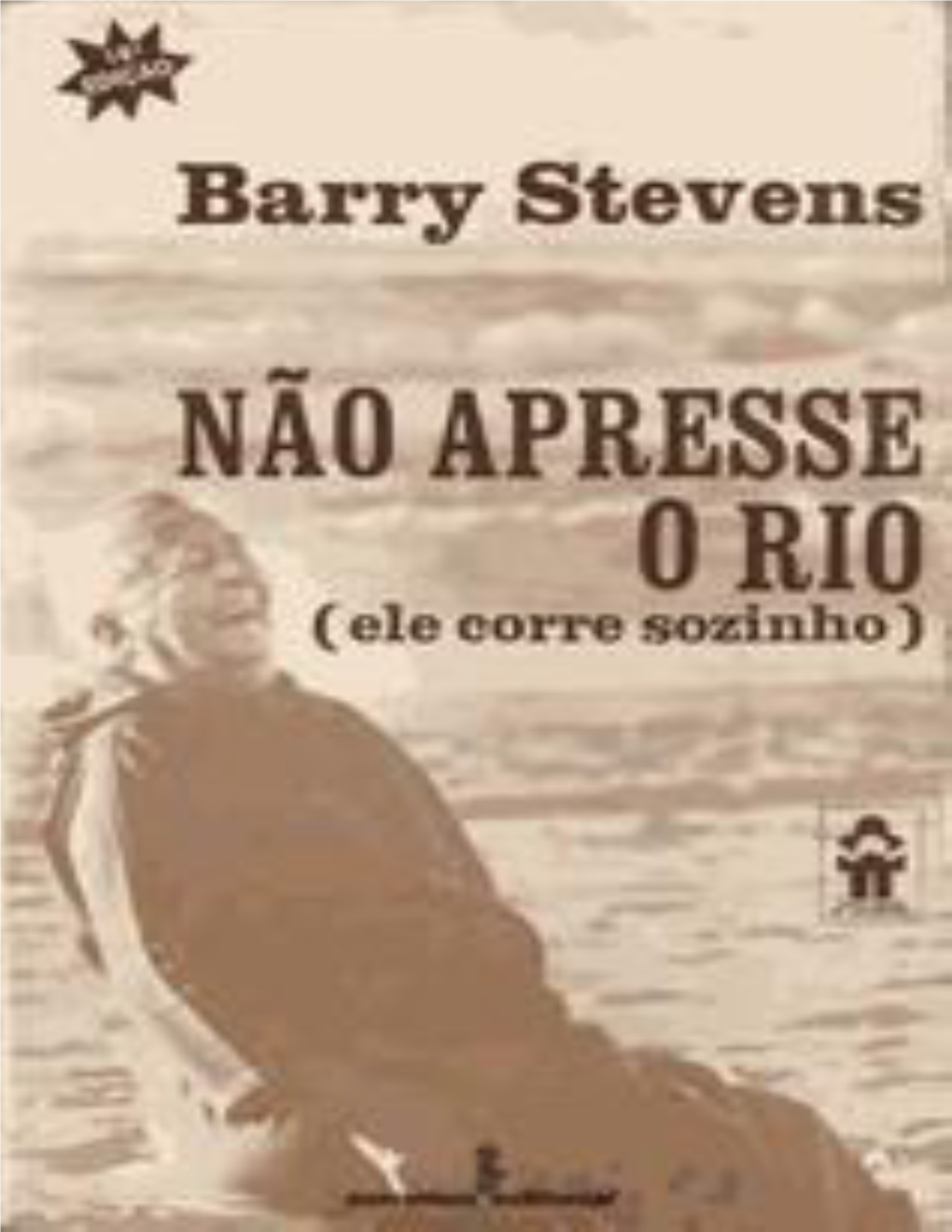 Barry Stevens Não Apresse O Rio.Pdf