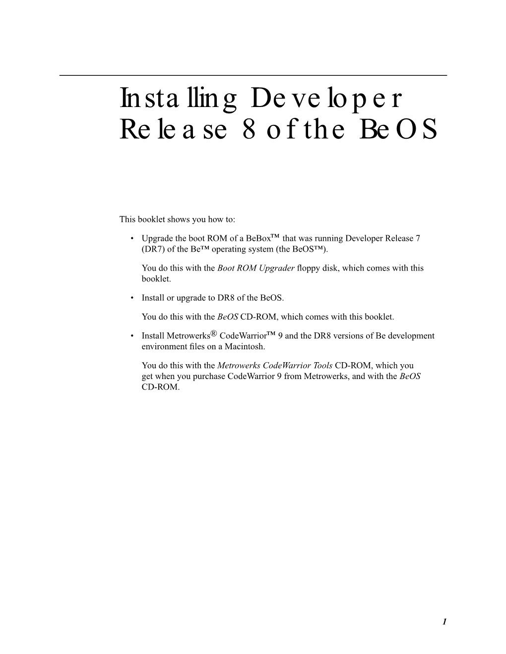 Installing Developer Release 8 of the Beos