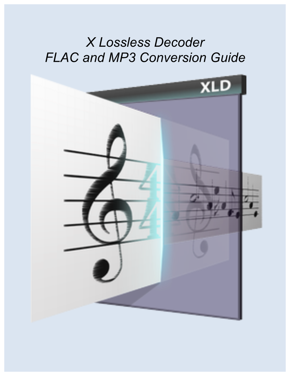 X Lossless Decoder FLAC and MP3 Conversion Guide
