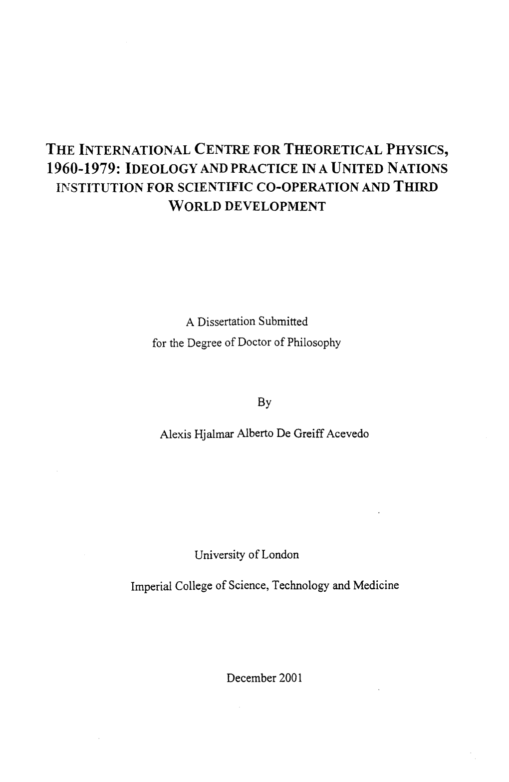 1960- 1979: IDEOLOGY and PRACTICE in a UNITED NATIONS INSTITUTION for SCIENTIFIC CO-OPERATION and THIRD By