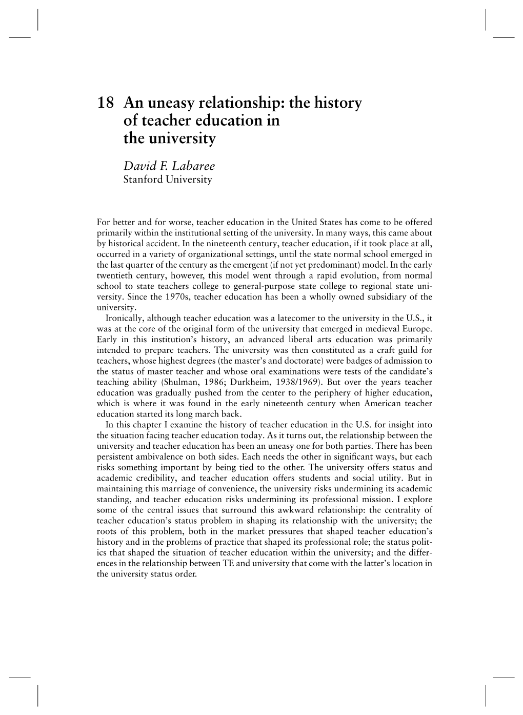 18 an Uneasy Relationship: the History of Teacher Education in the University