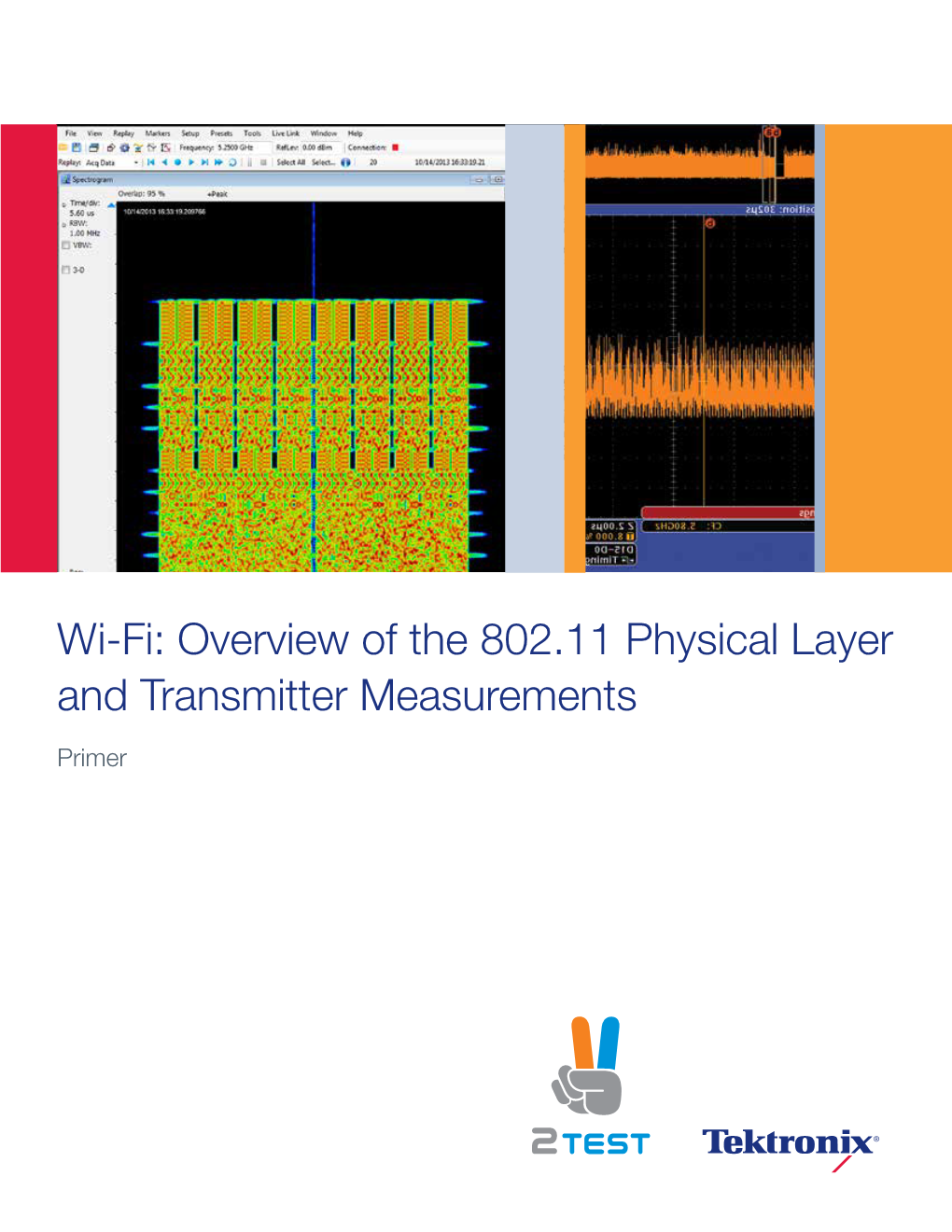 Wi-Fi: Overview of the 802.11 Physical Layer and Transmitter Measurements