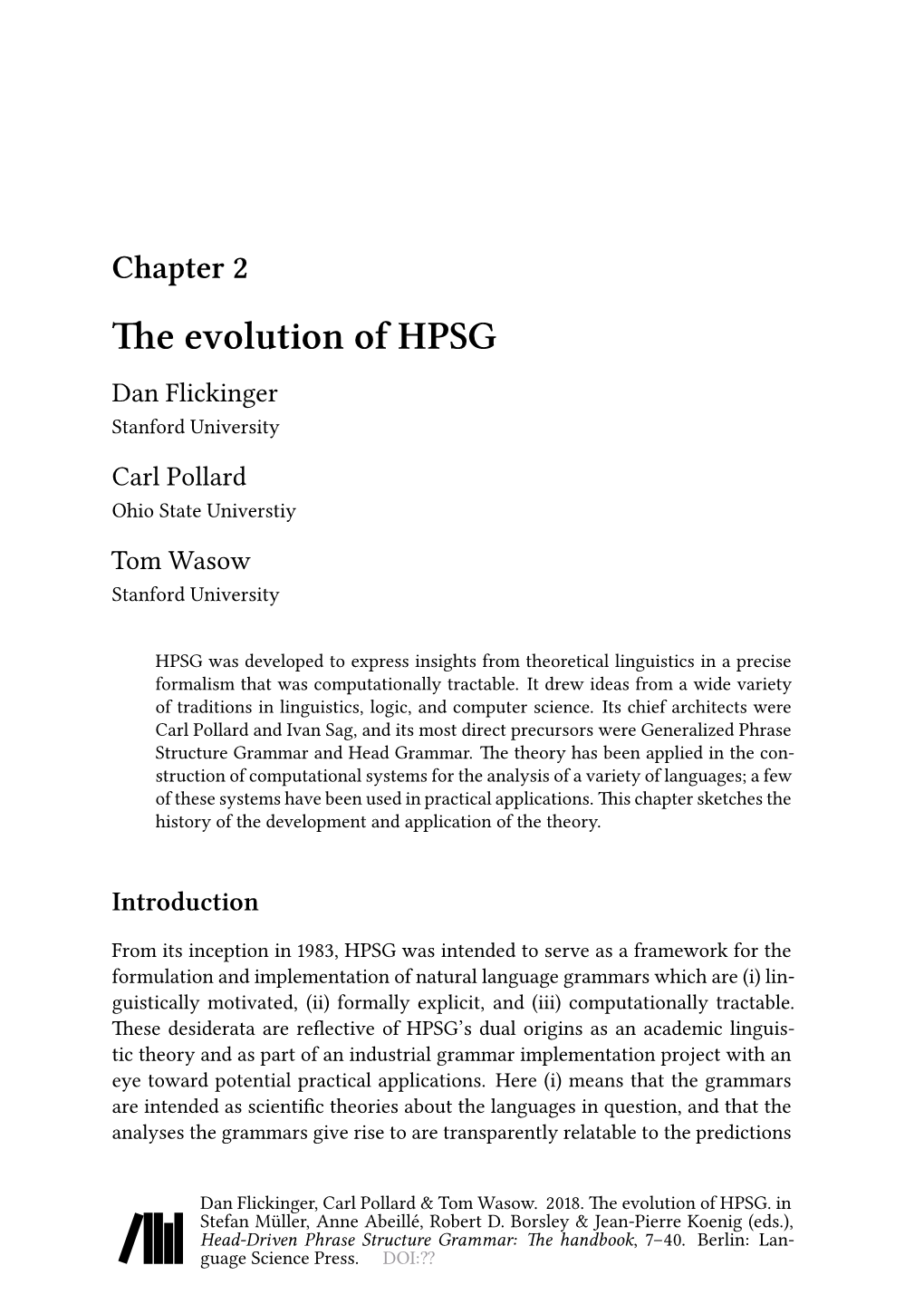 Chapter 2 the Evolution of HPSG Dan Flickinger Stanford University Carl Pollard Ohio State Universtiy Tom Wasow Stanford University