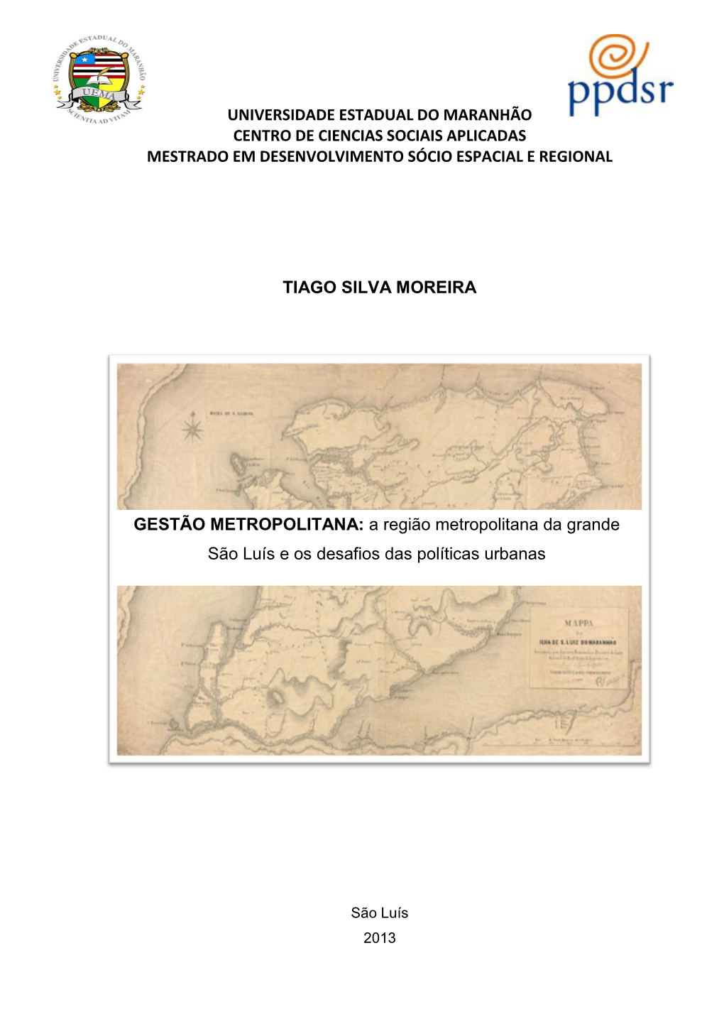 Universidade Estadual Do Maranhão Centro De Ciencias Sociais Aplicadas Mestrado Em Desenvolvimento Sócio Espacial E Regional