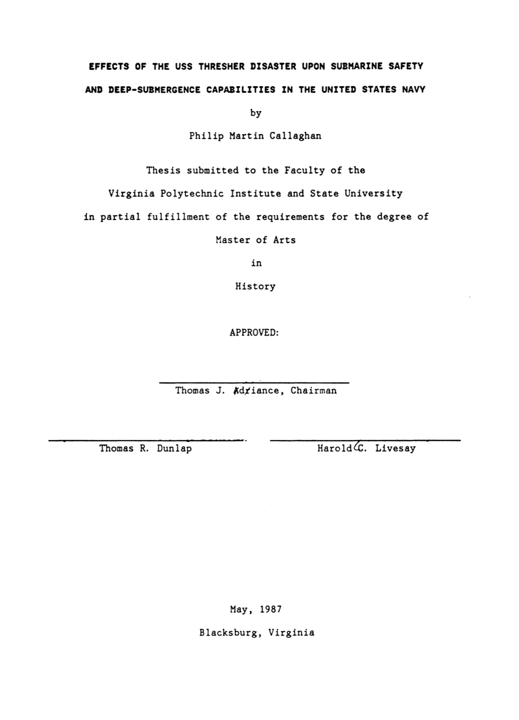EFFECTS of the USS THRESHER DISASTER UPON SUBMARINE SAFETY and DEEP-SUBMERGENCE CAPABILITIES in the UNITED STATES NAVY by Philip