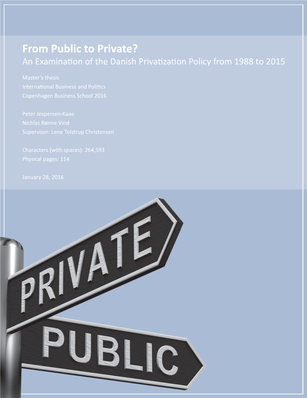 From Public to Private? an Examination of the Danish Privatization Policy from 1988 to 2015