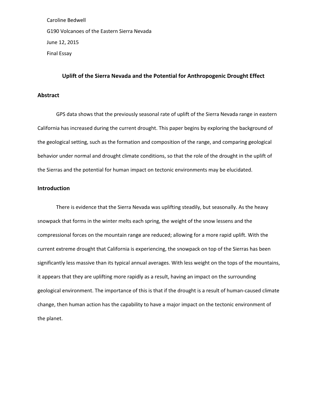 Uplift of the Sierra Nevada and the Potential for Anthropogenic Drought Effect Abstract Introduction