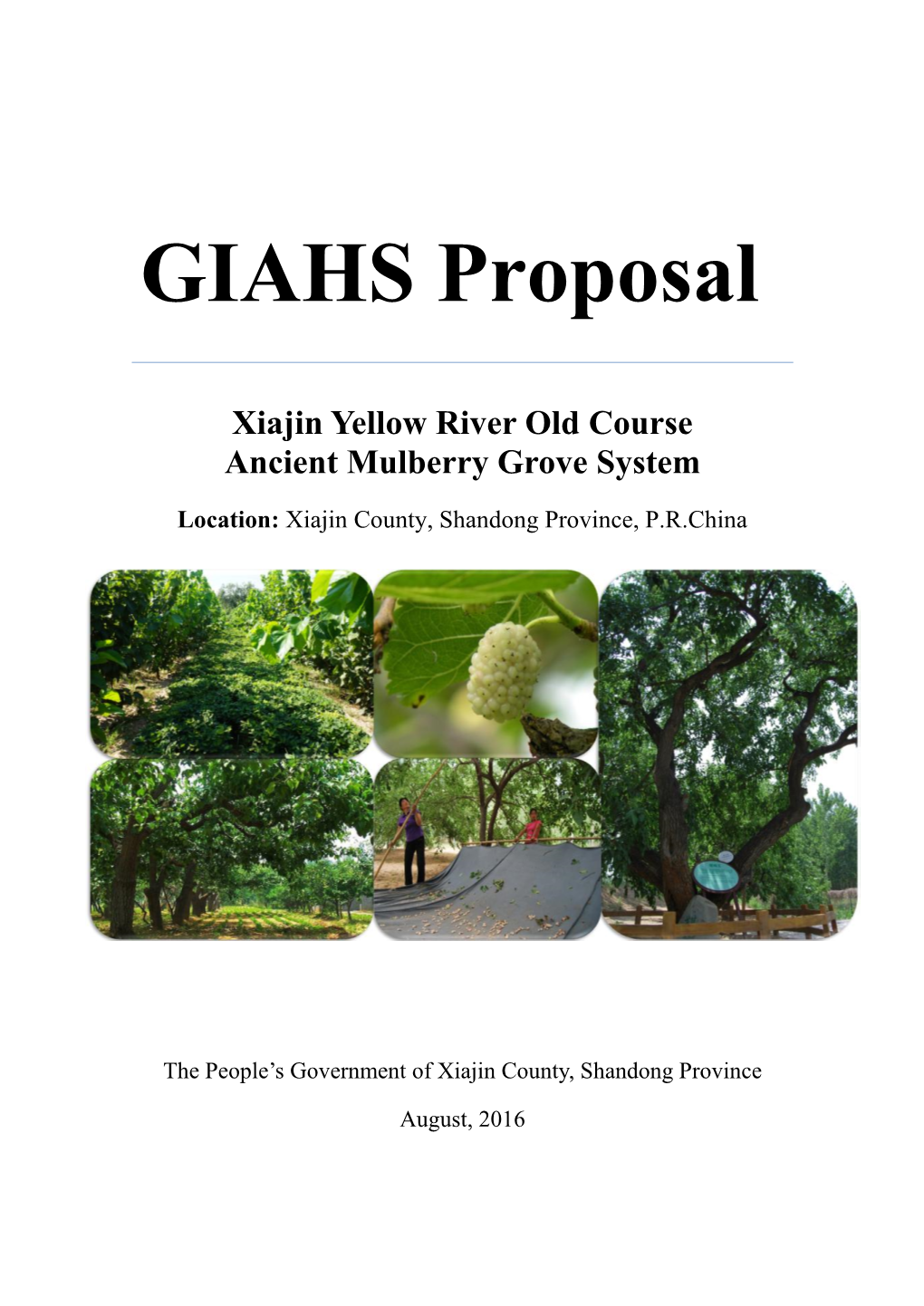 GIAHS Proposal Xiajin Yellow River Old Course Ancient Mulberry Grove System