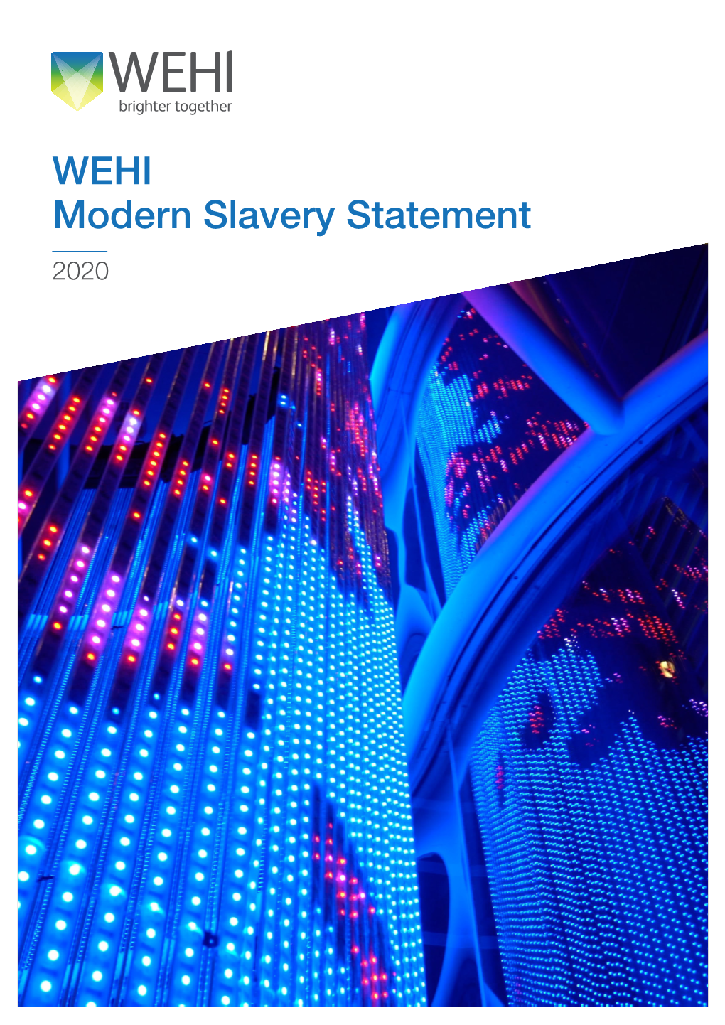 WEHI Modern Slavery Statement 2020 WEHI Modern Slavery Statement – 2020