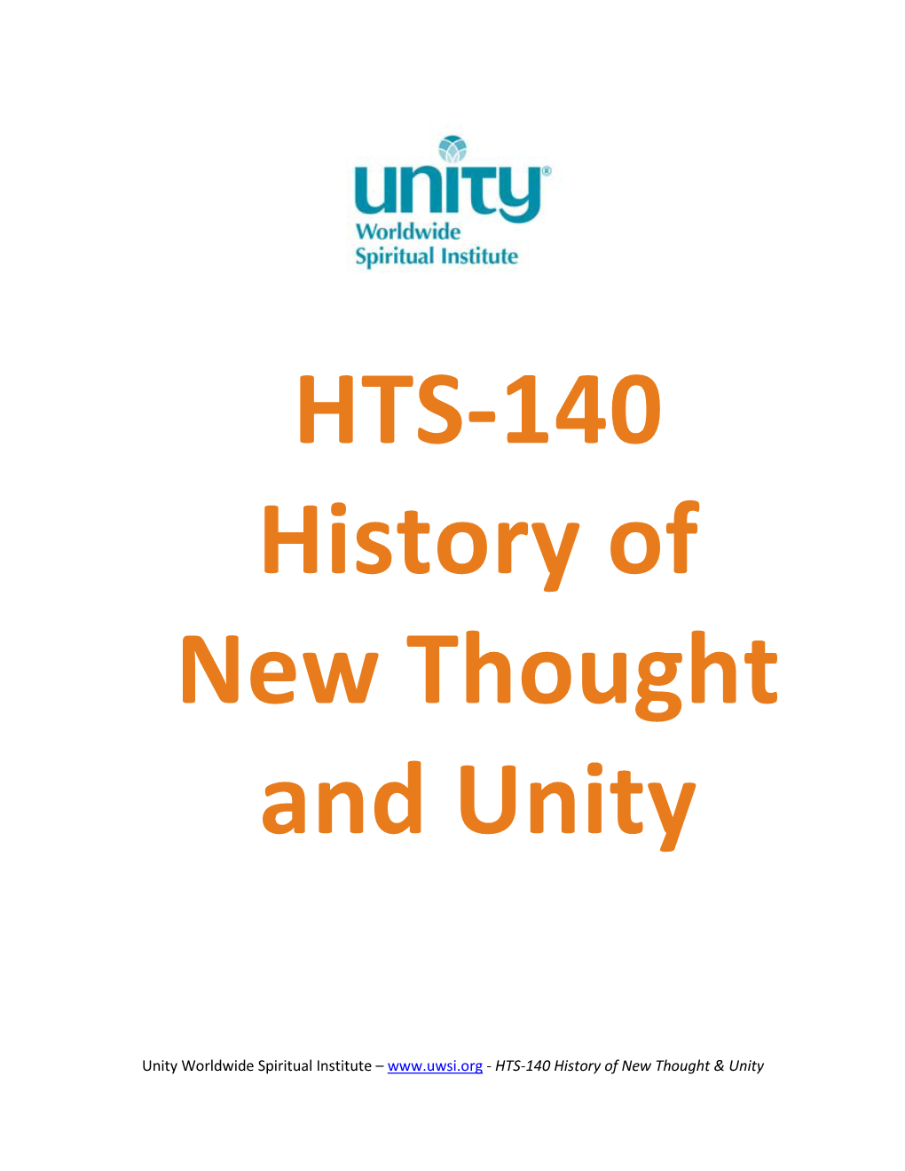 Unity Worldwide Spiritual Institute – - HTS-140 History of New Thought & Unity