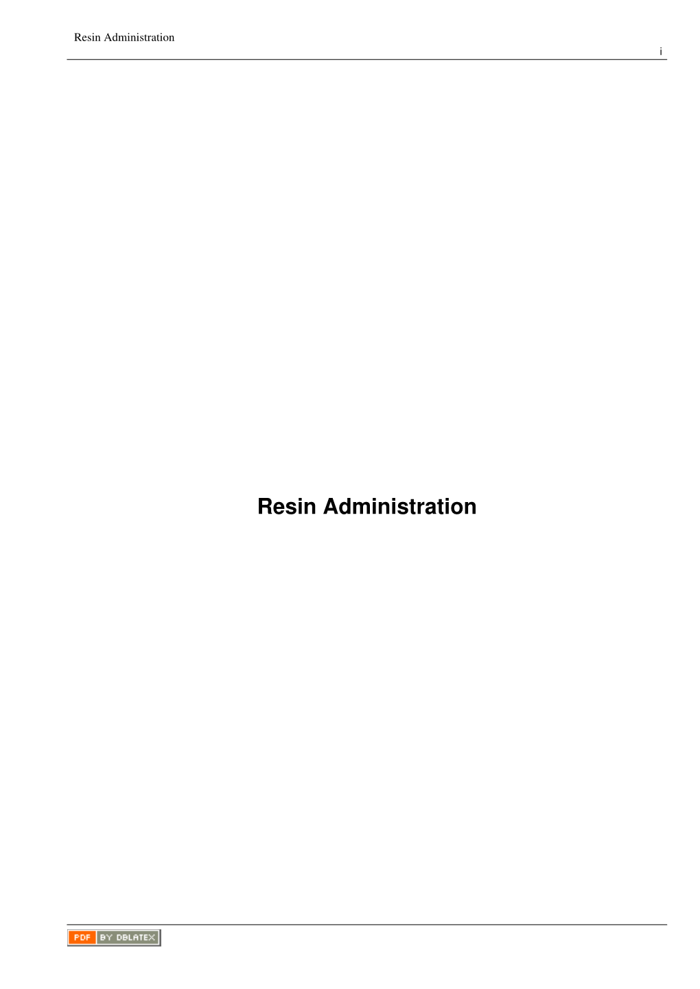 Resin Administration I