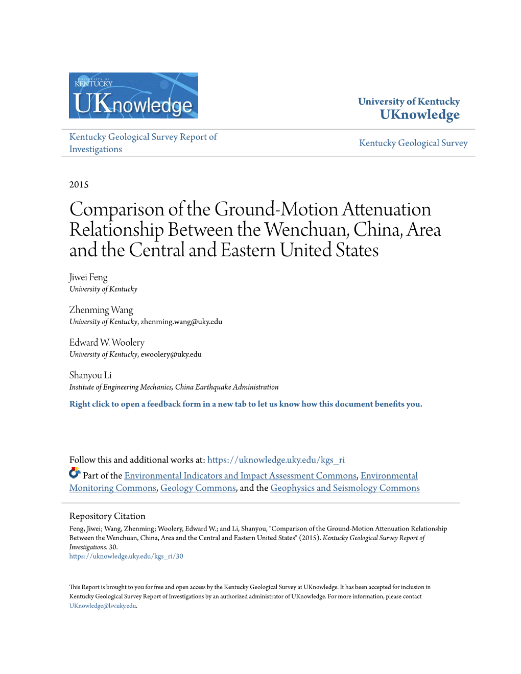Comparison of the Ground-Motion Attenuation Relationship Between the Wenchuan, China, Area and the Central and Eastern United States Jiwei Feng University of Kentucky