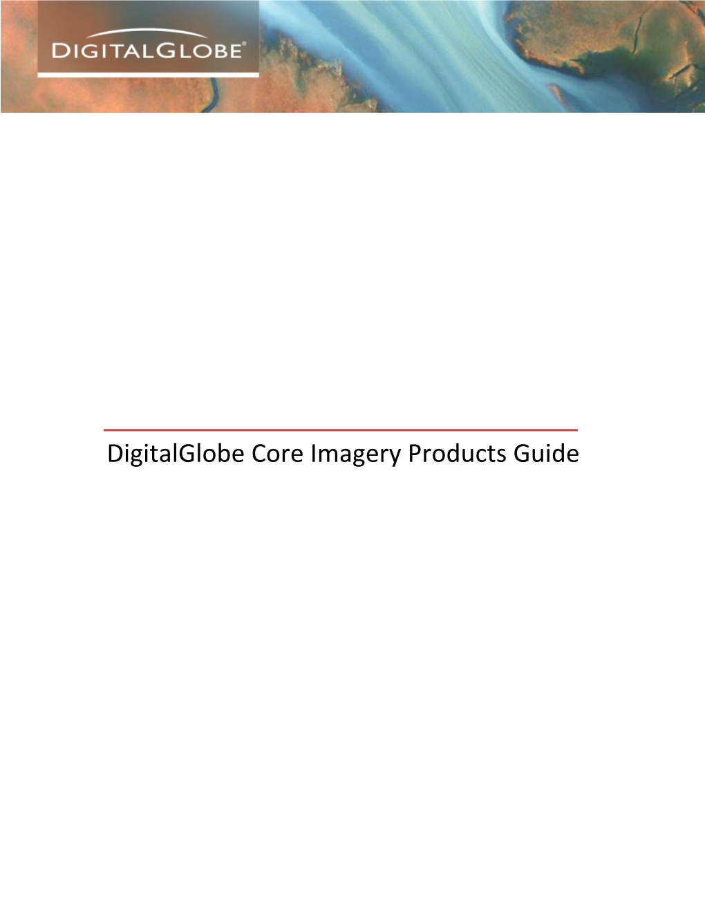 Digitalglobe Core Imagery Products Guide