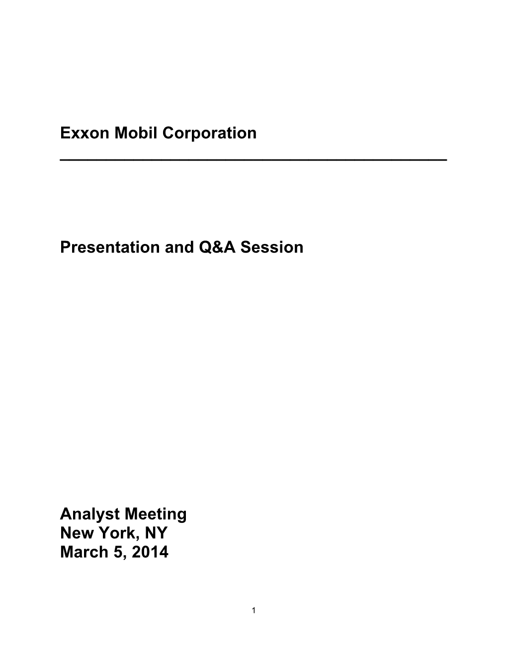 Exxon Mobil Corporation Presentation and Q&A Session Analyst Meeting New York, NY