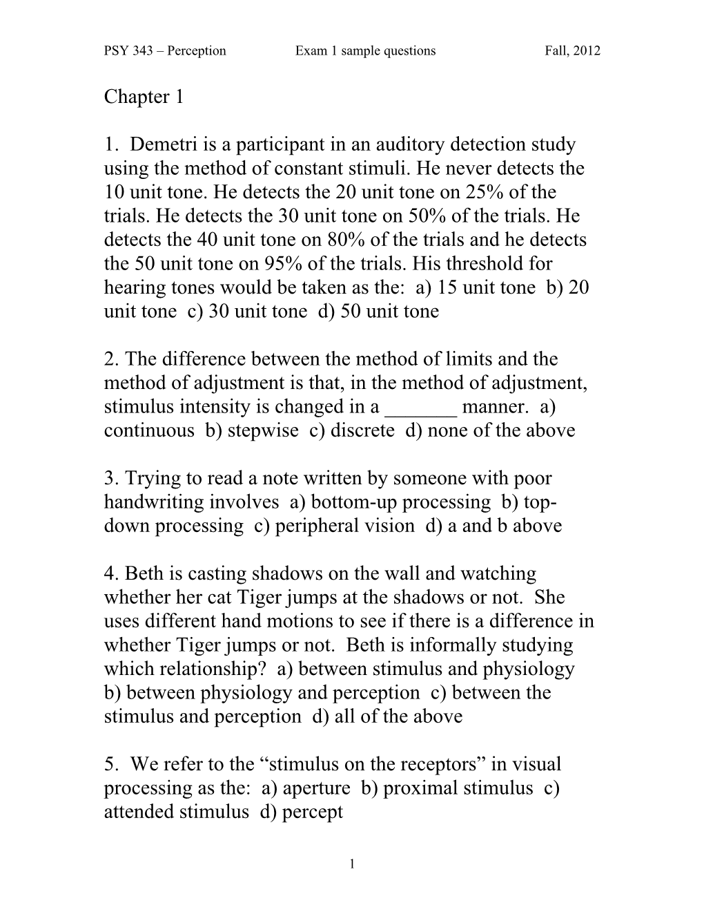 Chapter 1 1. Demetri Is a Participant in an Auditory Detection Study Using