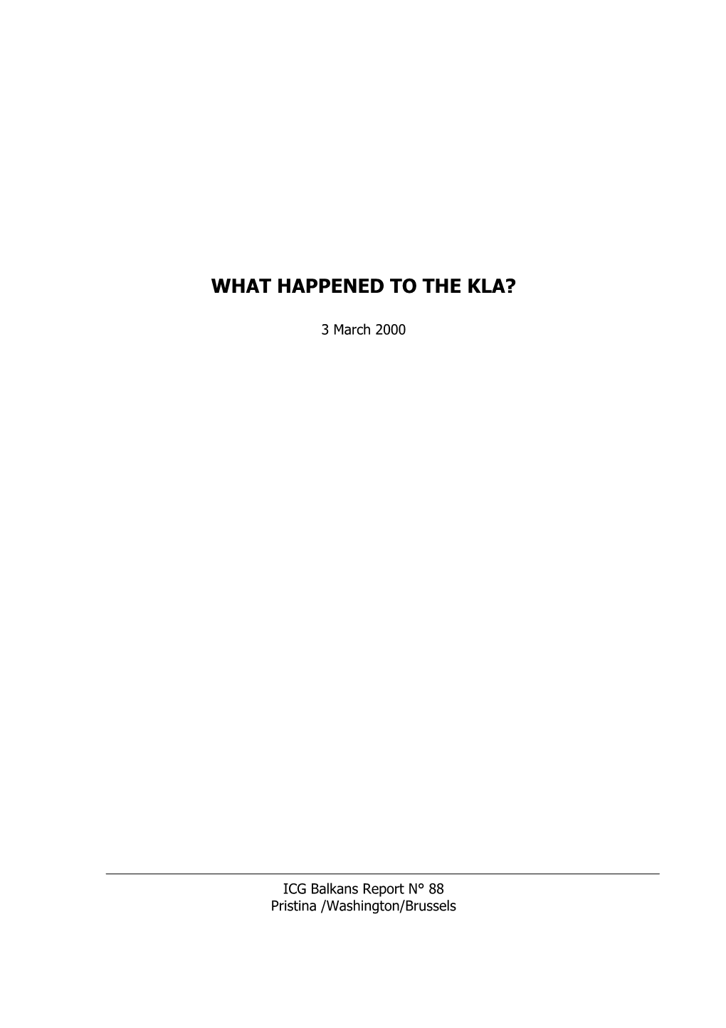 Europe Report, Nr. 88: What Happened to the KLA?