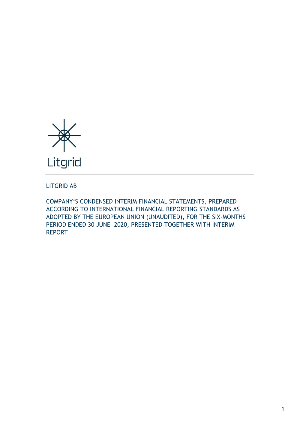 Litgrid Ab Company's Condensed Interim Financial Statements, Prepared According to International Financial Reporting Standard