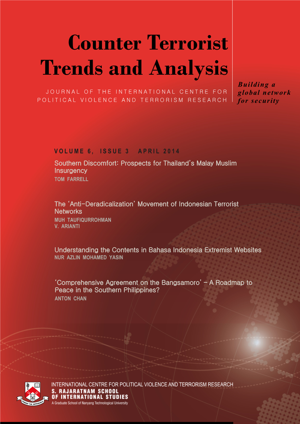 Counter Terrorist Trends and Analysis Building a JOURNAL of the INTERNATIONAL CENTRE for Global Network POLITICAL VIOLENCE and TERRORISM RESEARCH for Security