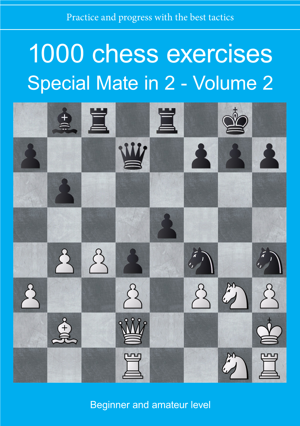 1000 Chess Exercises Special Mate in 2 - Volume 2