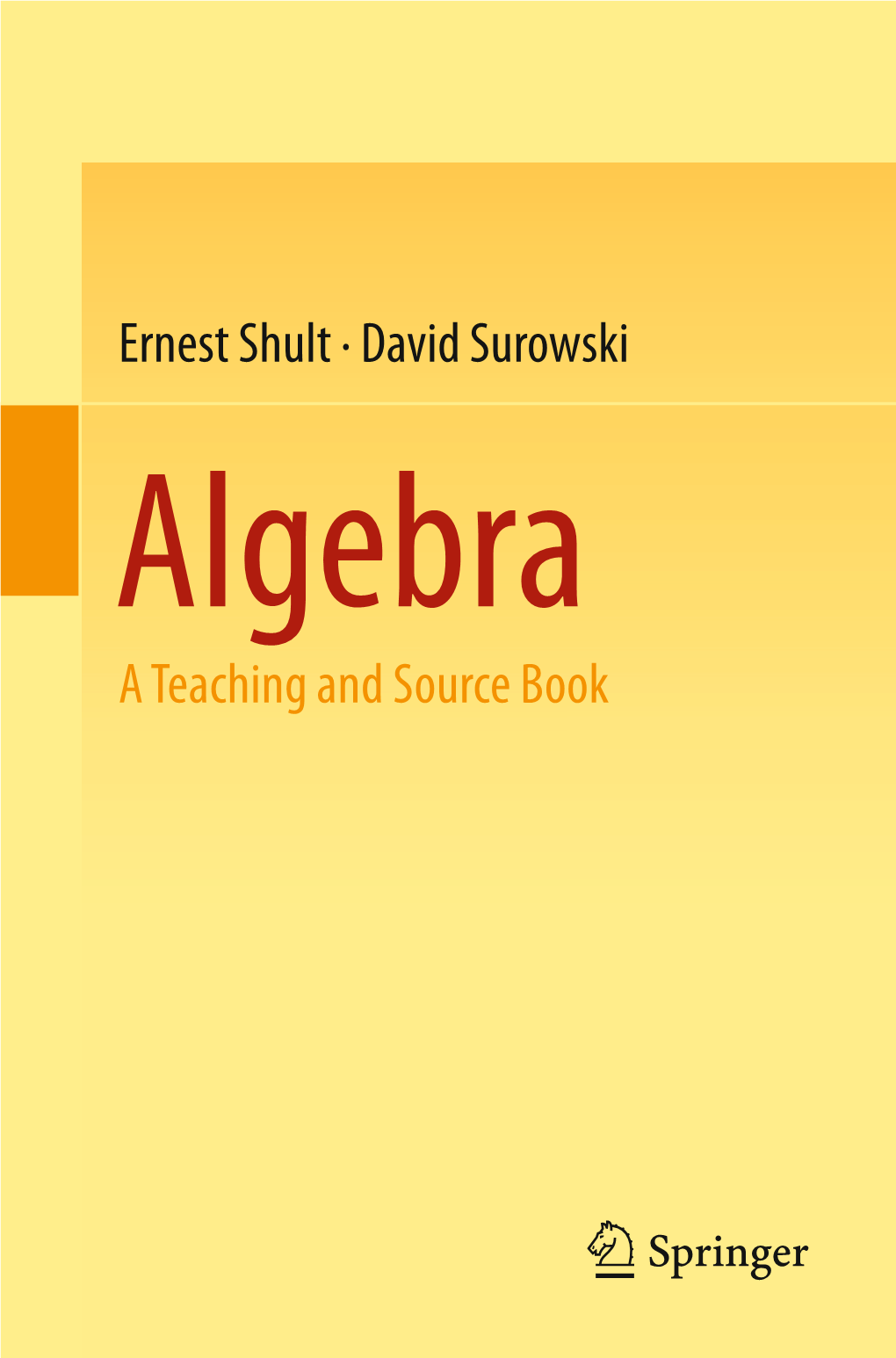 Ernest Shult · David Surowski a Teaching and Source Book